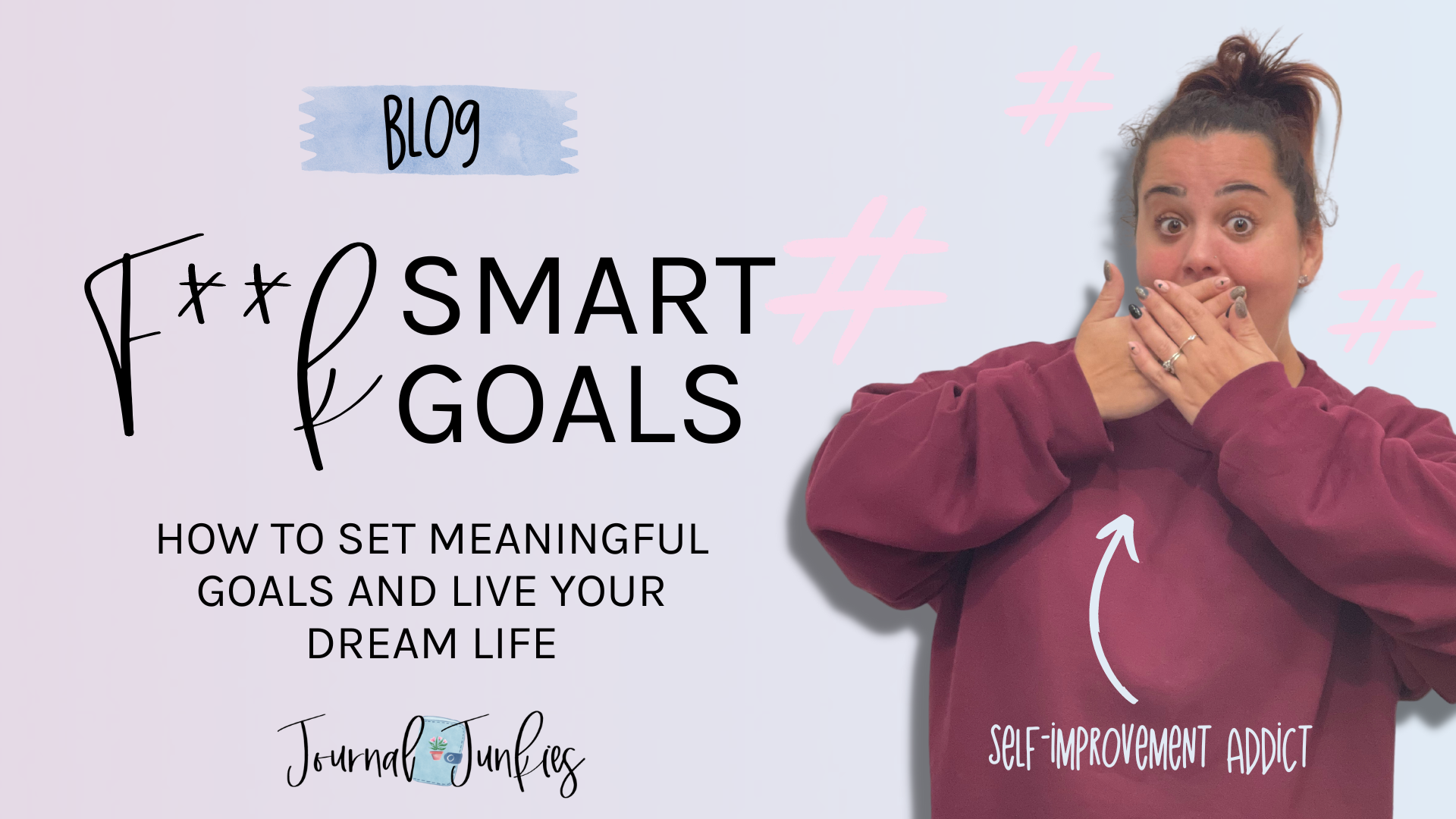 Fuck SMART goals: How to Set Meaningful Goals and Live Your Dream Life