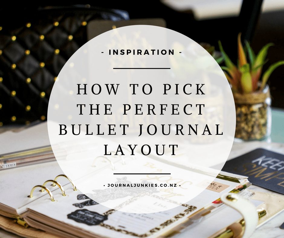 How to Pick the Perfect Bullet Journal Layout – Journal Junkies Store