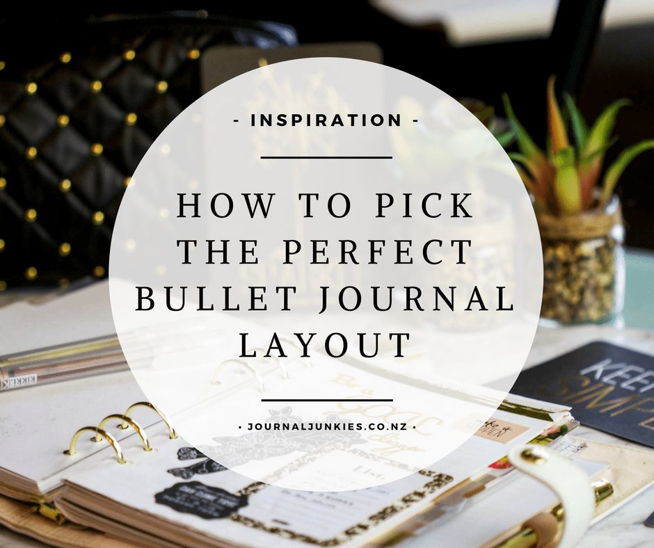 How to Pick the Perfect Bullet Journal Layout