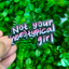 Not Your (Neuro)Typical Girl | Vinyl, Laminated Sticker